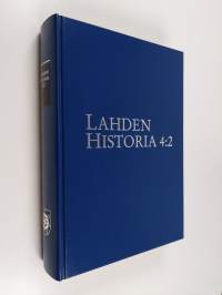 Lahden historia 4 : 2 : Lahden kulttuurilaitosten historia 2 : Teatteri, orkesteri, museo ja kulttuuritoimi