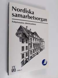 Nordiska samarbetsorgan 1986-87 : Pohjoismaisia yhteistyöelimiä