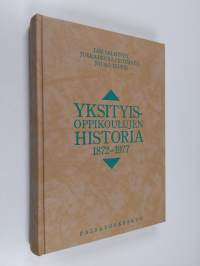 Yksityisoppikoulujen historia 1872-1977