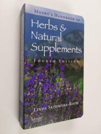 Mosby&#039;s Handbook of Herbs &amp; Natural Supplements (ERINOMAINEN)