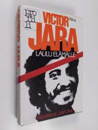 Victor Jara : laulu elämälle