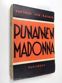 Punainen madonna (signeerattu, tekijän omiste, Mika Waltari ja Armas J. Pulla salanimellä)