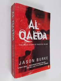 Al-Qaeda - The True Story of Radical Islam
