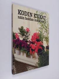 Kodin kukat : Näin hoidan kukkiani 1