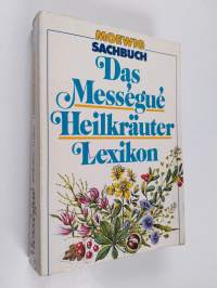 Das Mességué-Heilkräuter-Lexikon