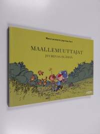 Maallemuuttajat Juurevaa elämää