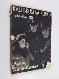 Apua, Kalle-Kustaa!
