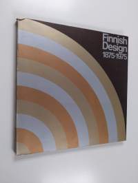 Finnish design 1875-1975 : 100 år konstindustri i Finland : Konstflitföreningen i Finland 1875-1975