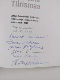 Tyttökoulusta Tipala, Tipalasta Tiirismaa : Lahden suomalaisen tyttökoulun, tyttölyseon ja Tiirismaan koulun historia 1908-2008 (signeerattu)