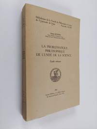 La problématique philosophique de l&#039;unité de la science