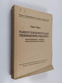 Vakuutuksenottajan tiedonantovelvollisuus vakuutussopimusta tehtäessä vakuutussopimuslain mukaan