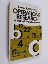 Operations research : a methodological approach