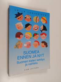 Suomea ennen ja nyt : suomen kielen kehitys ja vaihtelu