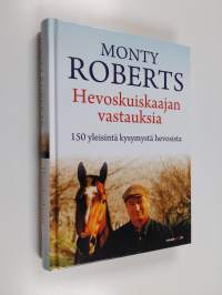Hevoskuiskaajan vastauksia : 150 yleisintä kysymystä hevosista