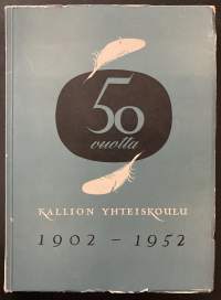 Kallion yhteiskoulu 1902-1952