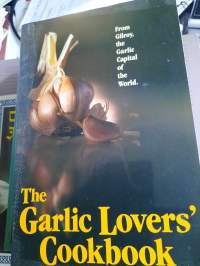 The Garlic lovers`cookbook