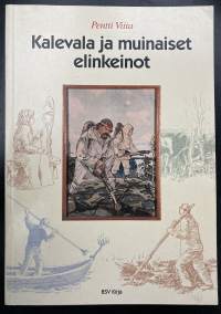 Kalevala ja muinaiset elinkeinot