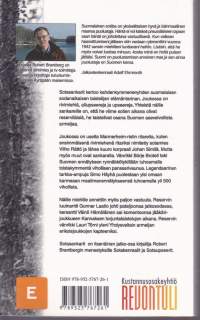 Sotasankarit, 2009. 21 suomalaisen sotasankarin elämäntarina.