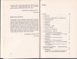 Maamme koulutusjärjestelmä eilen, tänään, huomenna, 1974. 2.p. Antaa kokonaiskuvan maamme opetuslaitoksesta, ala-asteilta korkeakouluhin saakka.