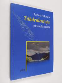 Tähdenlentoja pilvisellä säällä (signeerattu, tekijän omiste)