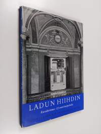 Ladun hiihdin - kuvakertomus Suomalaisen Kirjallisuuden Seuran 125-vuotistaipaleelta