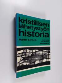 Kristillisen lähetystön historia