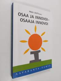 Osaa ja innovoi - osaaja innovoi