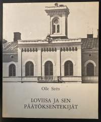 Loviisa ja sen päätöksentekijät - Kunnallishallinnon ja kunnallispolitiikan historia