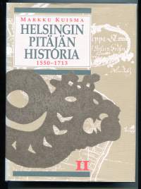 Helsingin pitäjän historia 2 : Vanhan Helsingin synnystä isoonvihaan 1550-1713