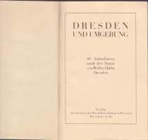 Dresden und Umgebung, 48 Aufnahmen nach der Natur, 1936? Kuvakirja Dresdenistä ja sen ympäristöstä.