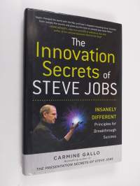 The innovation secrets of Steve Jobs : insanely different principles for breakthrough success