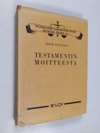 Testamentinmoitteesta