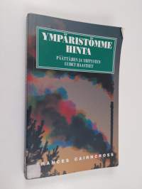 Ympäristömme hinta