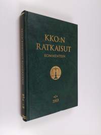 KKO:n ratkaisut kommentein 2003 1 - Korkeimmam oikeuden ratkaisut kommentein