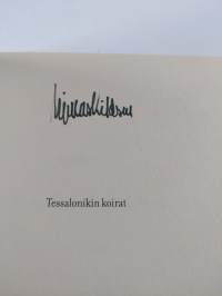 Tessalonikin koirat : novelleja (signeerattu)