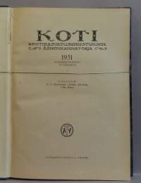 Koti - Kotikasvatusyhdistyksen äänenkannattaja vuodelta 1931.  (Aikakauslehdet, vuosikerrat)