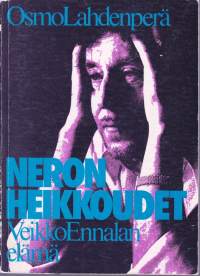 Neron heikkoudet - Veikko Ennalan elämä, 1978. V.E.  kuului harvinaisiin alastomiin perusihmisiin, joissa enkeli ja perkele näkyivät rinta rinnan yhtä voimakkaina.