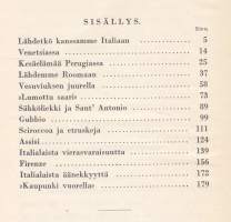 Kaupunki vuorella - Matkakirjeitä Italiasta, 1931. 1.p. Suomalaisten perhematkailua Italiassa. Runsaasti kuvitettu