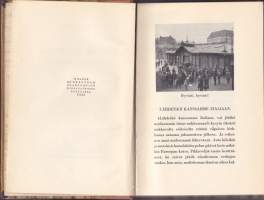 Kaupunki vuorella - Matkakirjeitä Italiasta, 1931. 1.p. Suomalaisten perhematkailua Italiassa. Runsaasti kuvitettu