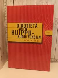 Oikotietä arjen huippusuorituksiin