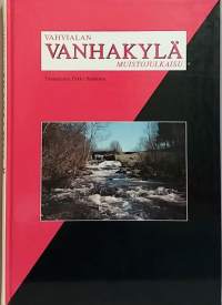 Vahvialan Vanhakylä -  muistojulkaisu.  (Paikallishistoria, Karjala)