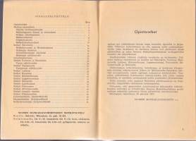 Opintoretket 1957. Suomen Matkailijayhdistyksen matkoja kouluille, opistoille ja järjestöille. Mukana retkitilauskaavake