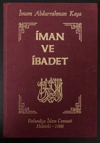 Íman ve Íbadet - Finlandiya Íslam Cemaati Helsinki 1986