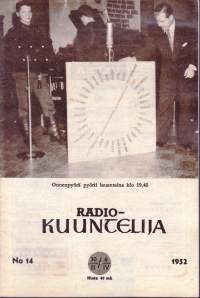 Radiokuuntelija 1952 N:o 14. 30.-6.4.1952. Sisältää Oy Yleisradio AB:n täydellisen viikko-ohjelman sekä ulkomaisten radioasemien lähetysluetteloita.