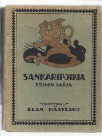 Sankaripoikia : vapaussodassamme kaatuneiden alaikäisten muistoksi. 2/Heporauta, Elsa, Karisto 1919.