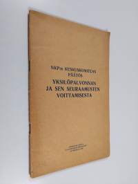 NKP:n keskuskomitean päätös yksilöpalvonnan ja sen seuraamusten voittamisesta