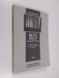 Buts about Conjunctions - A Syntactic Study of Conjunction Expressions in Finnish