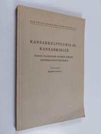 Kansankulttuuria ja kansankieltä : Turun yliopiston suomen kielen opiskelijain tutkielmia