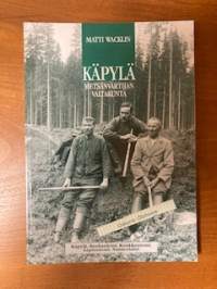 Käpylä -Metsänvartijan valtakunta