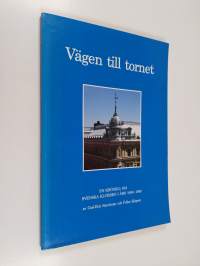 Vägen till tornet : en krönika om Svenska klubben i Åbo 1889-1989